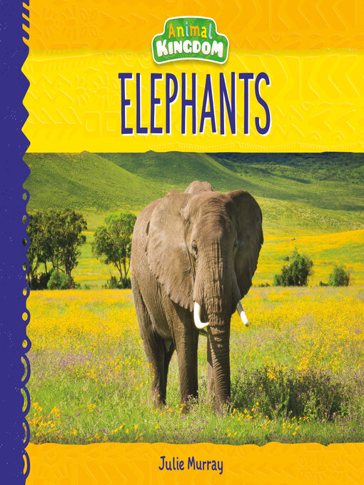 Title details for Elephants by Julie Murray - Available